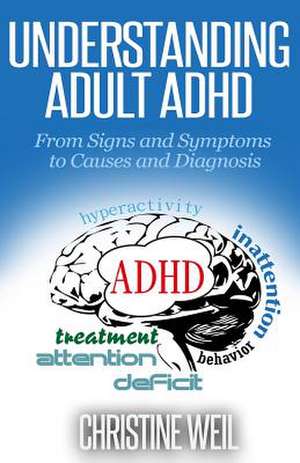 Understanding Adult ADHD de Christine Weil