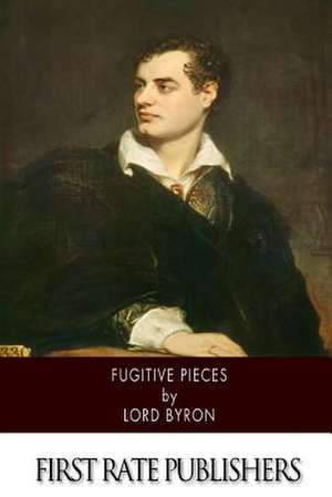 Fugitive Pieces de Lord Byron