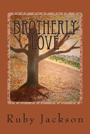 Brotherly Love de Ruby Jackson