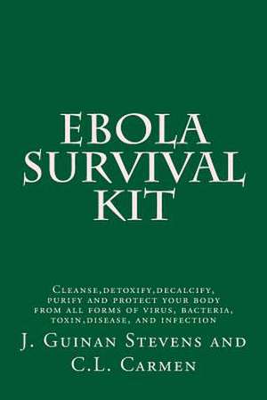 Ebola Survival Kit de J. Guinan Stevens