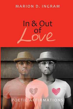 In and Out of Love de Marion Duane Ingram