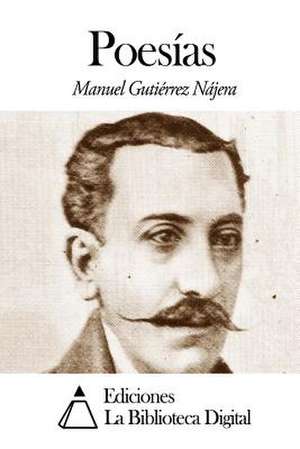 Poesias de Manuel Gutierrez Najera