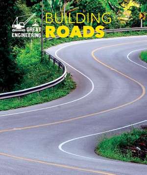 Building Roads de Rebecca Stefoff