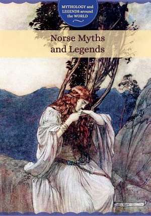 Norse Myths and Legends de Joanne Randolph