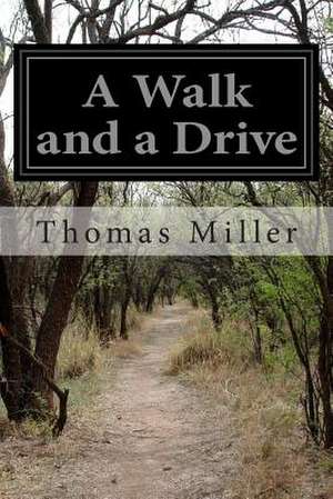 A Walk and a Drive de Thomas Miller