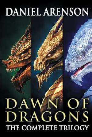 Dawn of Dragons de Daniel Arenson