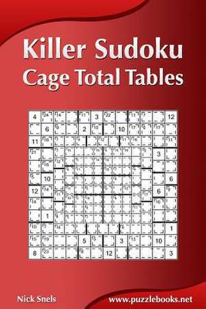 Killer Sudoku - Cage Total Tables de Nick Snels