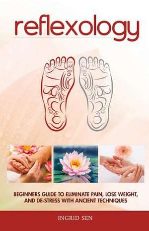 Reflexology de Ingrid Sen