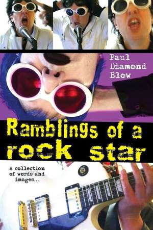 Ramblings of a Rock Star de Paul Diamond Blow