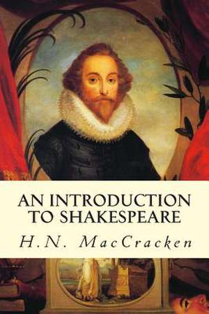 An Introduction to Shakespeare de Henry Noble Maccracken