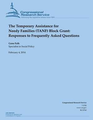 The Temporary Assistance for Needy Families (Tanf) Block Grant de Congressional Research Service