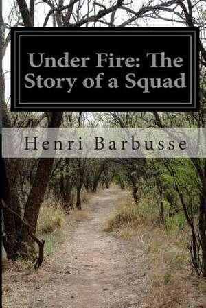 Under Fire de Henri Barbusse