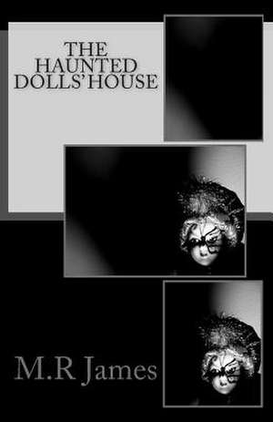 The Haunted Dolls' House de M. R. James