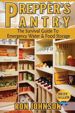 Prepper's Pantry de Ron Johnson