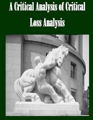 A Critical Analysis of Critical Loss Analysis de Federal Trade Commission