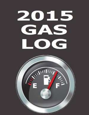 2015 Gas Log de Frances P. Robinson