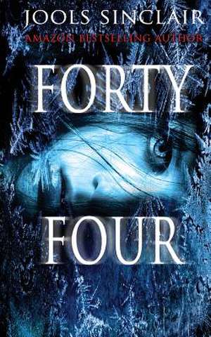 Forty-Four de Jools Sinclair