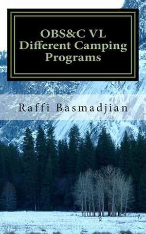 Obs&c VL Different Camping Programs de MR Raffi Basmadjian