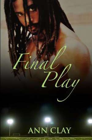 Final Play de Ann Clay