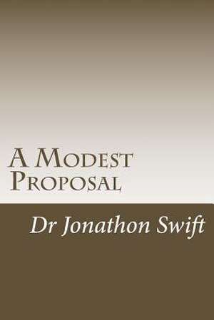 A Modest Proposal de Dr Jonathon Swift