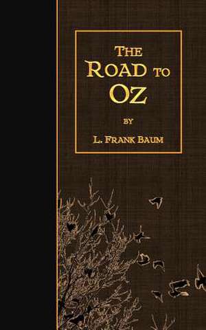 The Road to Oz de L. Frank Baum