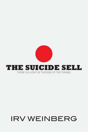 The Suicide Sell de Irv Weinberg