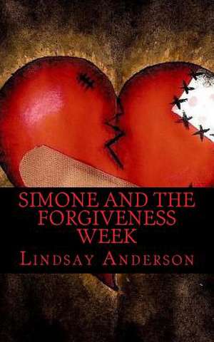 Simone and the Forgivness Week de Lindsay Anderson