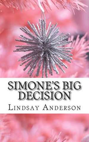 Simone's Big Decision de Lindsay Anderson