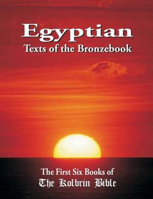 Egyptian Texts of the Bronzebook de Marshall Masters