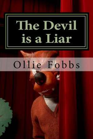 The Devil Is a Liar de Ollie Fobbs