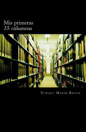 MIS Primeras 35 Columnas de Smb Stwart Marin Bravo