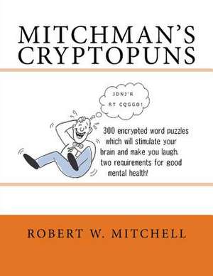 Mitchman's Cryptopuns de Robert W. Mitchell