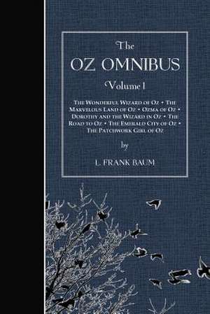 The Oz Omnibus, Volume I de L. Frank Baum