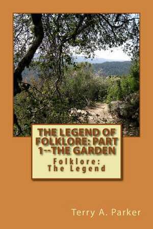 The Legend of Folklore de Terry a. Parker