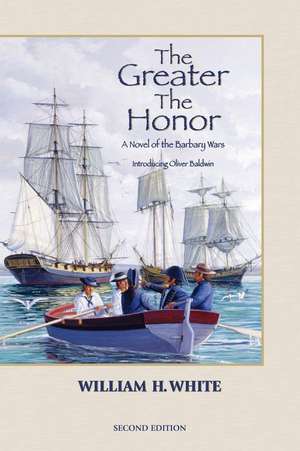 The Greater the Honor de William H. White