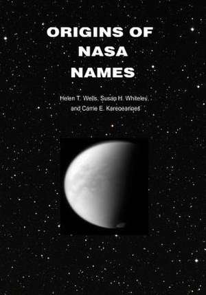 Origins of NASA Names de National Aeronautics and Administration