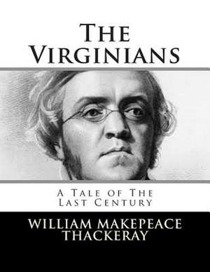 The Virginians de William Makepeace Thackeray