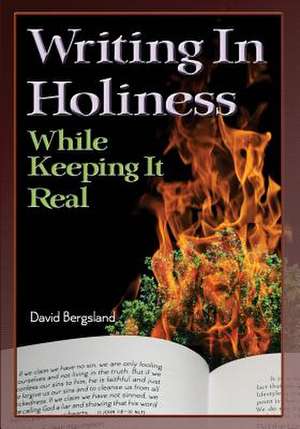 Writing in Holiness de David Bergsland