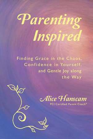 Parenting Inspired de Alice Hanscam