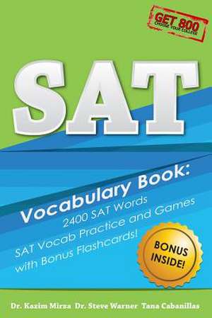 SAT Vocabulary Book - 2400 SAT Words, SAT Vocab Practice and Games with Bonus Flashcards de Steve Warner