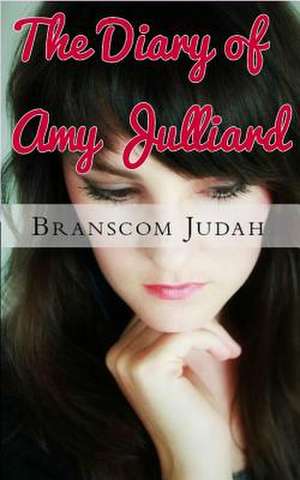 The Diary of Amy Julliard de Branscom Judah