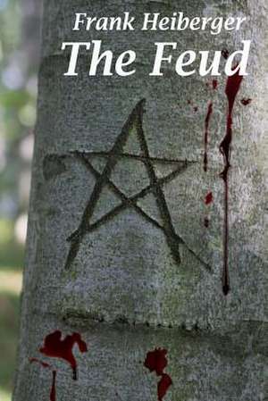 The Feud de Frank Heiberger