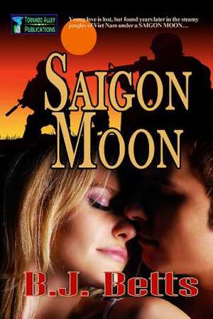 Saigon Moon de B. J. Betts