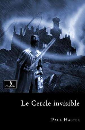 Le Cercle Invisible de Paul Halter