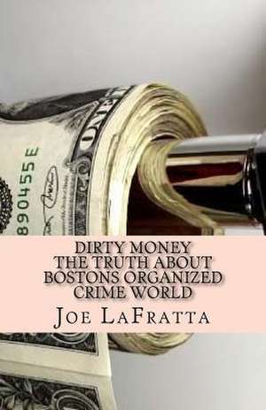 Dirty Money de MR Joe Lafratta Jr