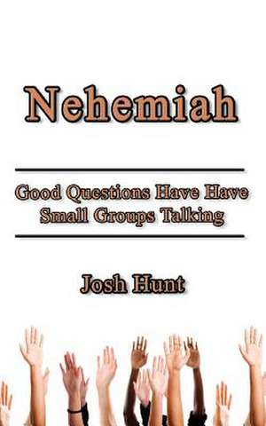 Nehemiah de Josh Hunt