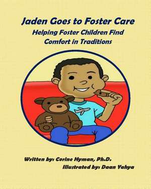 Jaden Goes to Foster Care de Corine Hyman