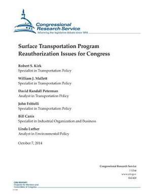 Surface Transportation Program Reauthorization Issues for Congress de Congressional Research Service