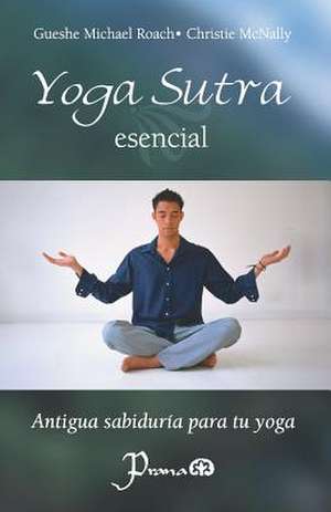 Yoga Sutra Esencial de Gueshe Michael Roach