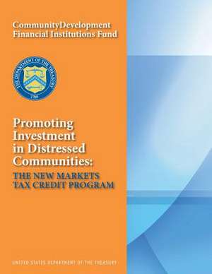 Promoting Investment in Distressed Communities de United States Department of the Treasury